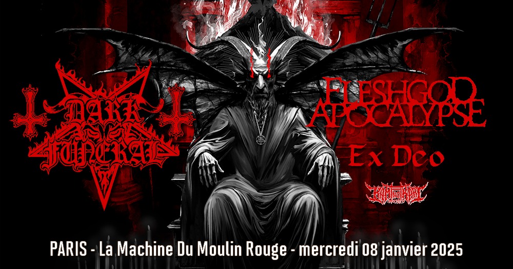 Dark Funeral / Fleshgod Apocalypse / Ex Deo / Kami No Ikari // Paris