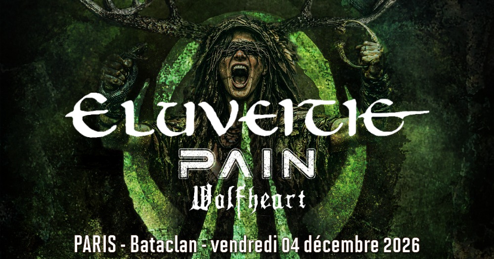 Eluveitie / PAIN / Wolfheart // Paris